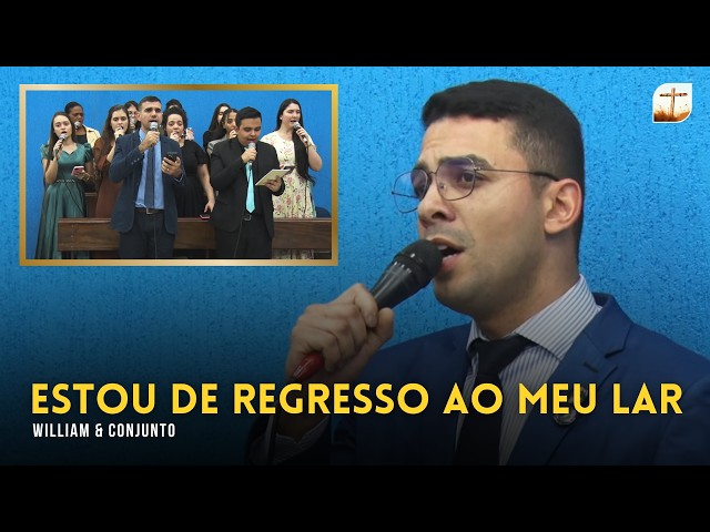 Estou de Regresso ao Meu Lar | William e Conjunto | Tabernáculo da Fé Campinas/SP