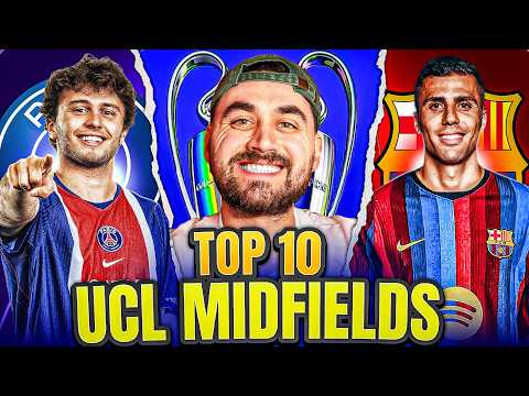 TOP 10 BEST MIDFIELDS IN THE UCL THIS SEASON