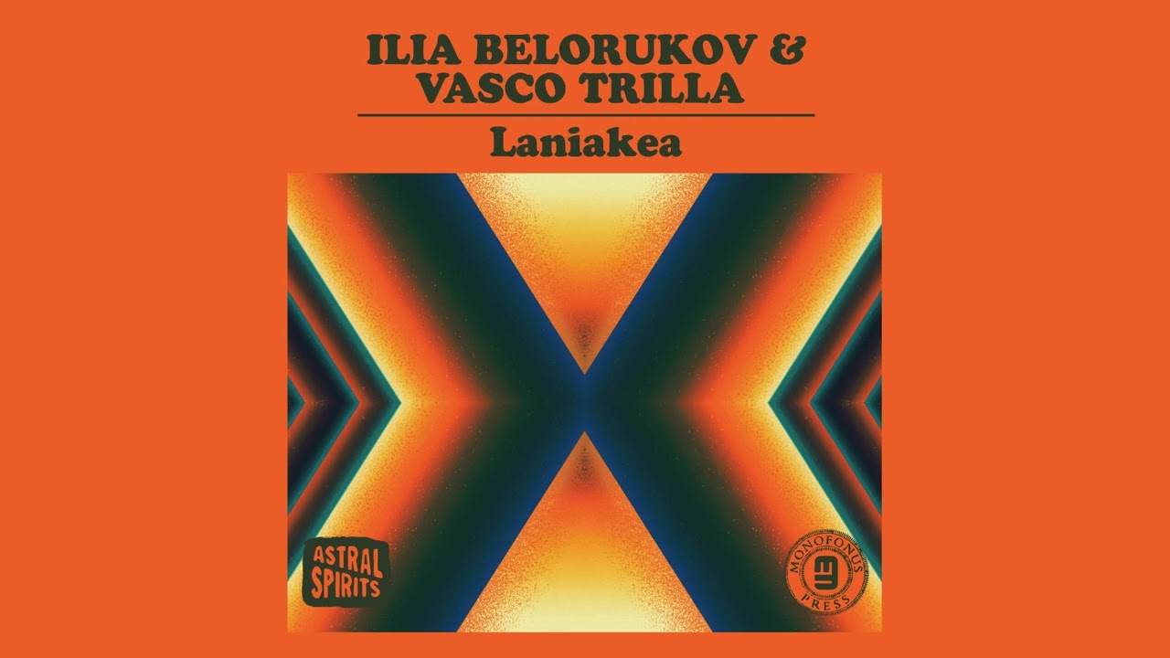 Watch Ilia Belorukov & Vasco Trilla - Laniakea (2019) on YouTube Watch Ilia Belorukov & Vasco Trilla - Laniakea (2019) on YouTube