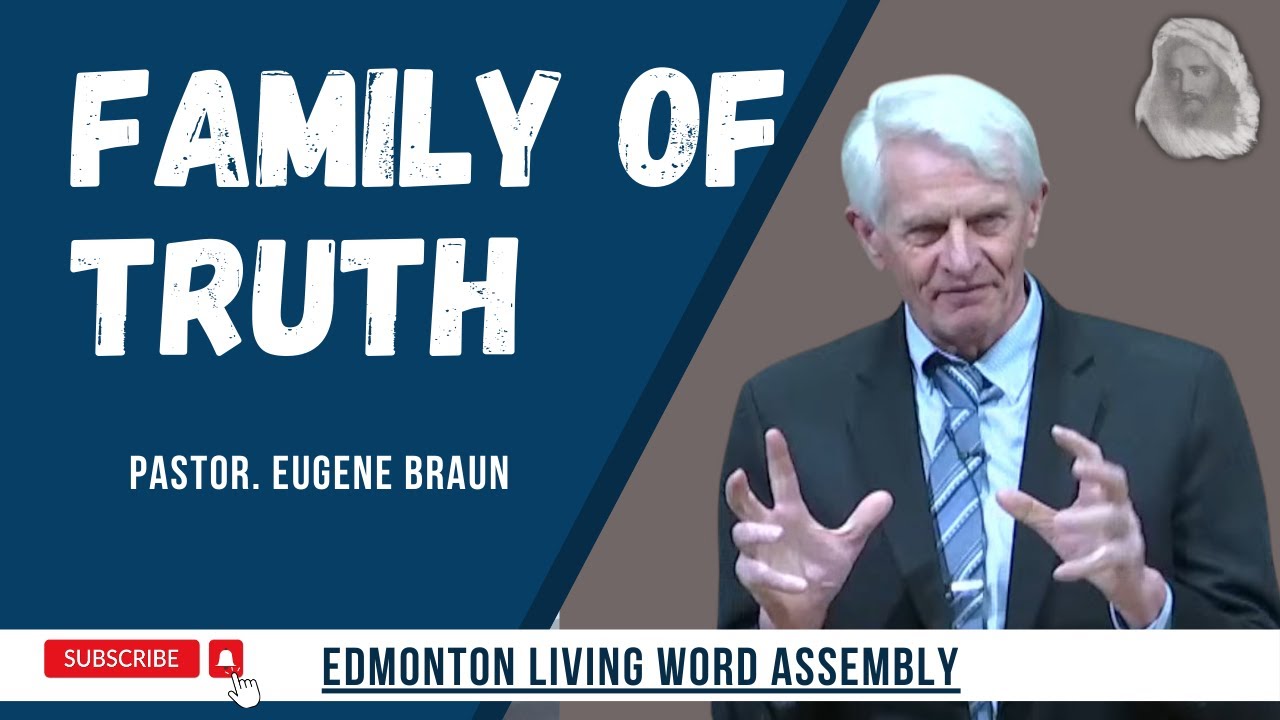 [TEXT]Family_Of_Truth - Bro. Eugene Braun.