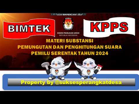 BIMTEK KPPS PEMILU 2024  : KEBIJAKAN SUBSTANSI PEMUNGUTAN DAN PENGHITUNGAN SUARA PEMILU 2024