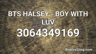 Bts Halsey Boy With Luv Roblox Id Roblox Music Code Youtube - bts boy with luv roblox code