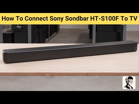 How To Connect Sony Sondbar HT-S100F To TV [HDMI ARC