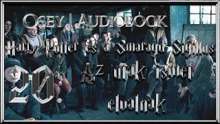 Harry Potter és a Smaragd Sigillus hangoskönyv | 20. fejezet