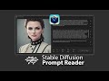 Stable Diffusion Prompt Reader - Free Tool