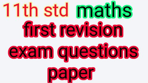 11th std maths first revision exam questions paper 2020