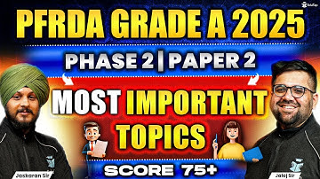 PFRDA Grade A Preparation Strategy 2025 | PFRDA Assistant Manager Phase 2 Paper 2 Important Topics