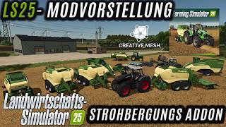 LS25 Modvorstellung - Stroh-Bergungs ADDON - Alle Maschinen und wie sie funktionieren!