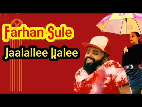 Farhan Sule Jaalallee Kalee Oromo Music 2025