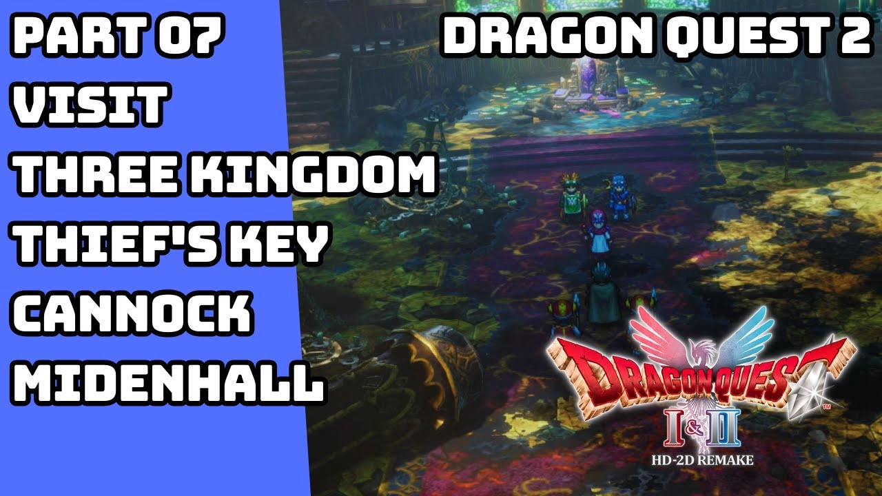 DRAGON QUEST 2 HD 2D REMAKE VISIT THREE KINGDOM THIEF'S KEY CANNOCK MIDENHALL GAMEPLAY PART 7