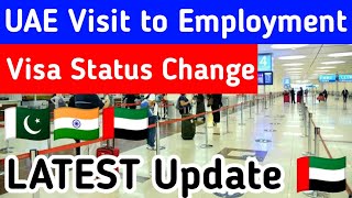 UAE Visit Visa status change | Dubai tourist Visa to employment visa | Latest update