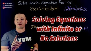 Solving Equations (Special Cases): Infinite (or all real numbers) and No Solution Examples
