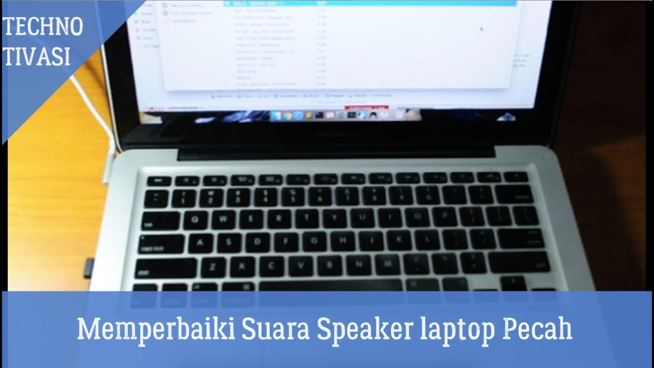 Memperbaiki Suara Speaker Laptop Pecah by Viraltivasi YouTube