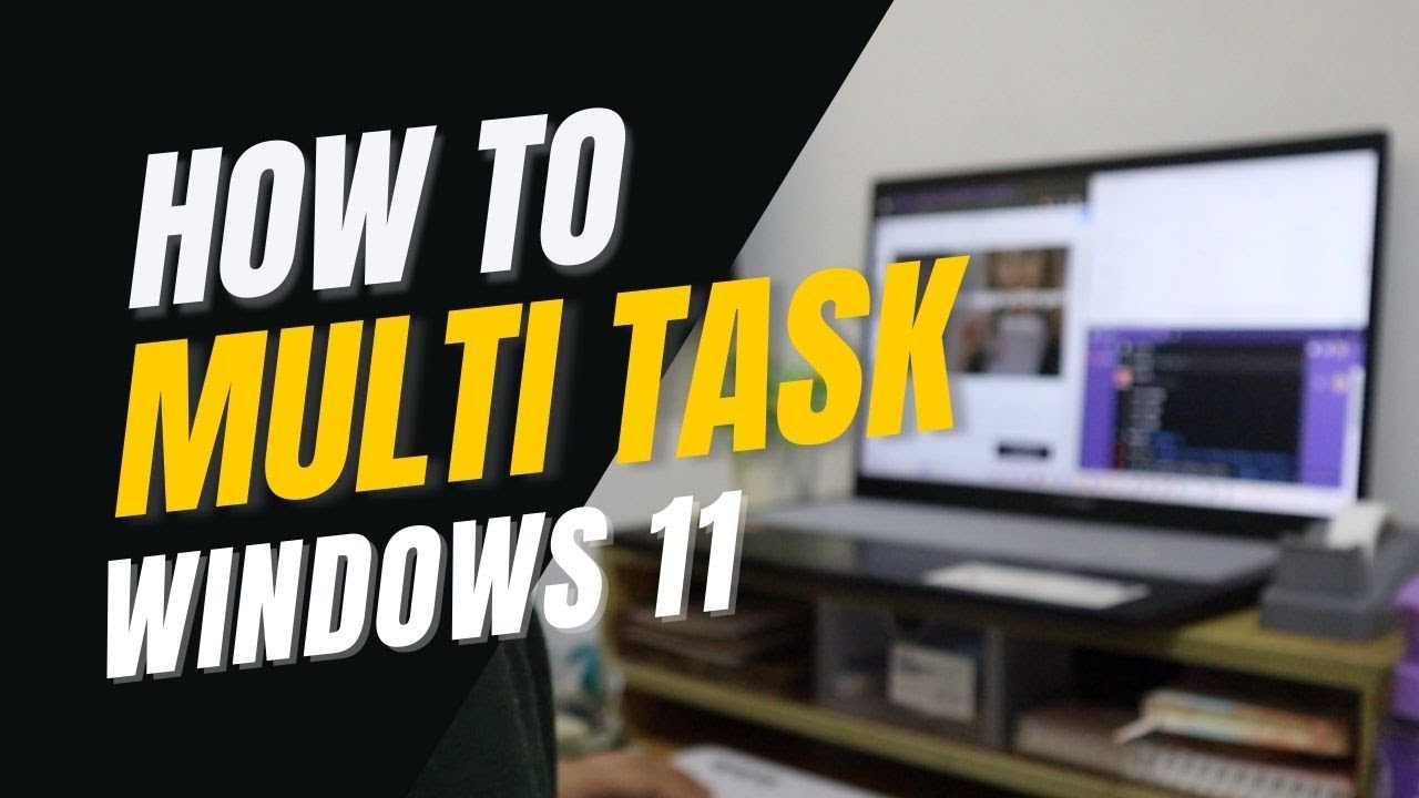 How to Multitask on Windows 11 l Increase Productivity!!! Just sharing what I usually do 