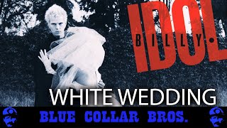 Billy Idol - White Wedding ( Regalo&#39;s Blue Collar Bros. Remix)