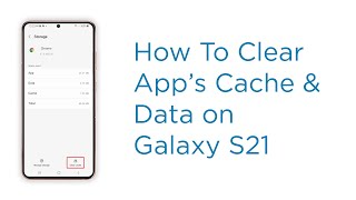 How to Clear App Cache and Data on Samsung Galaxy S21 | Android 12 One UI 4.0 [UPDATED 2024] screenshot 4