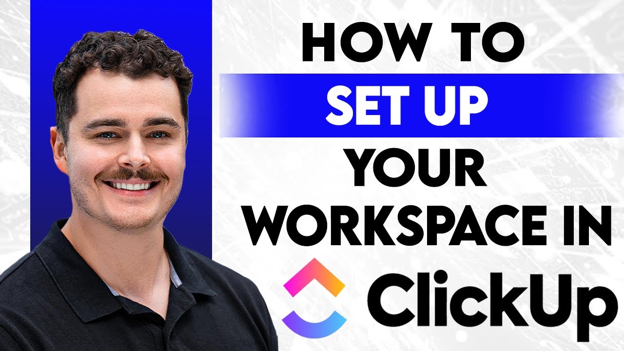 How To Set Up Your ClickUp Workspace [2026 Guide] - YouTube
