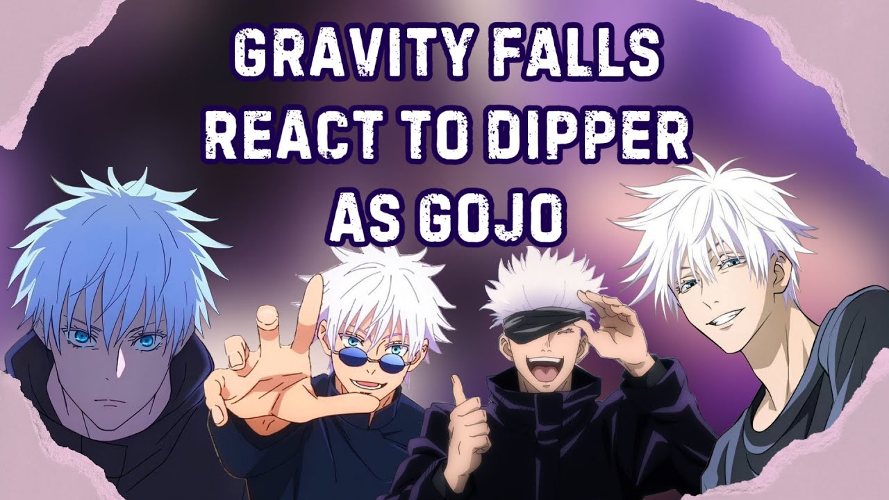 Gravity Falls React To Dipper As Satoru Gojo || Gacha React