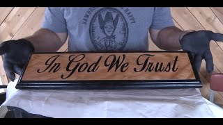 #511 Freehand Carving "In God We Trust" Sign