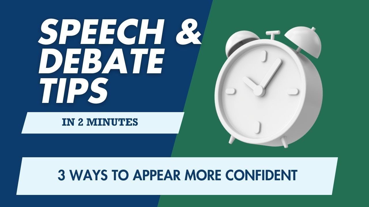 Speech and Debate Tips: 3 Ways to Appear More Confident Immediately