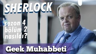 Sherlock İnceleme - 4. Sezon 2. Bölüm - Baston