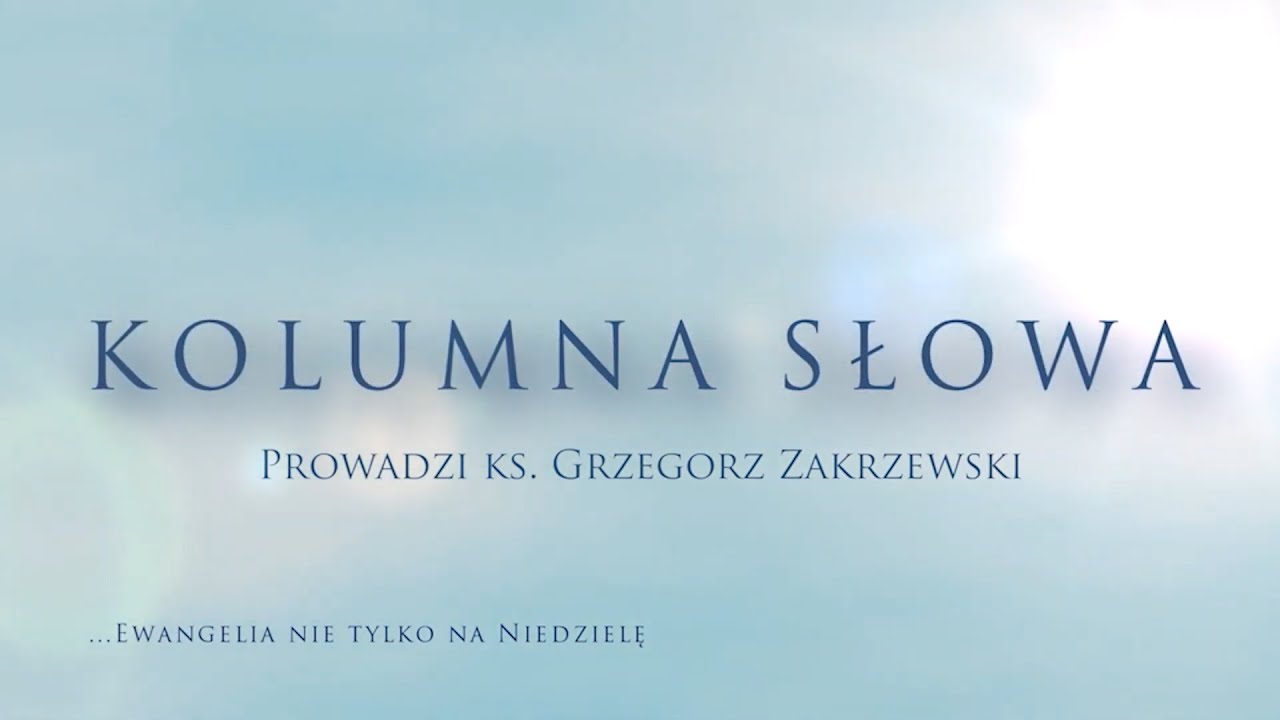 Kolumna Słowa - II Niedziela Zwykła - J 1,29-34 - 18.1.2026 r.