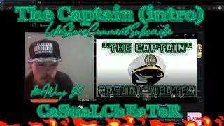 Reaction Casual Cheater - The Captain Intro