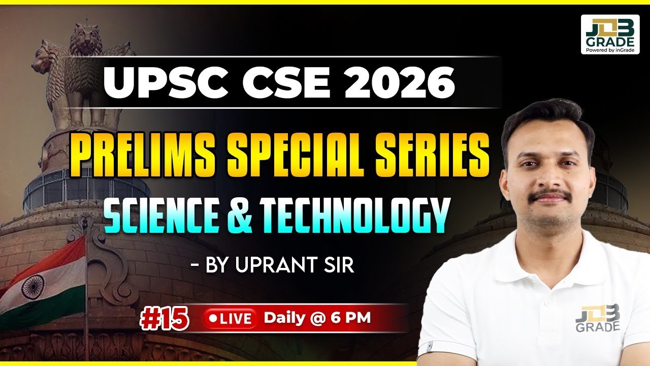 UPSC CSE 2026 | Prelims Special Series | Science & Technology with PYQs ...