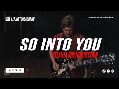 So Into You [Atlanta Rhythm Section] • Lexington Lab Band