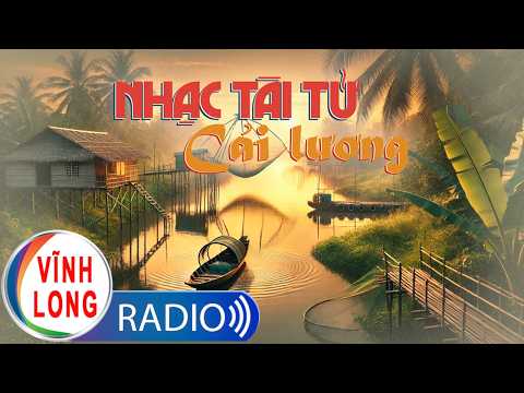Nhạc Tài Tử - Cải Lương | Trường Tương Tư (lớp 1 & lớp 3), Ngũ Châu Minh Phổ, Phụng Cầu Hoàng Duyên