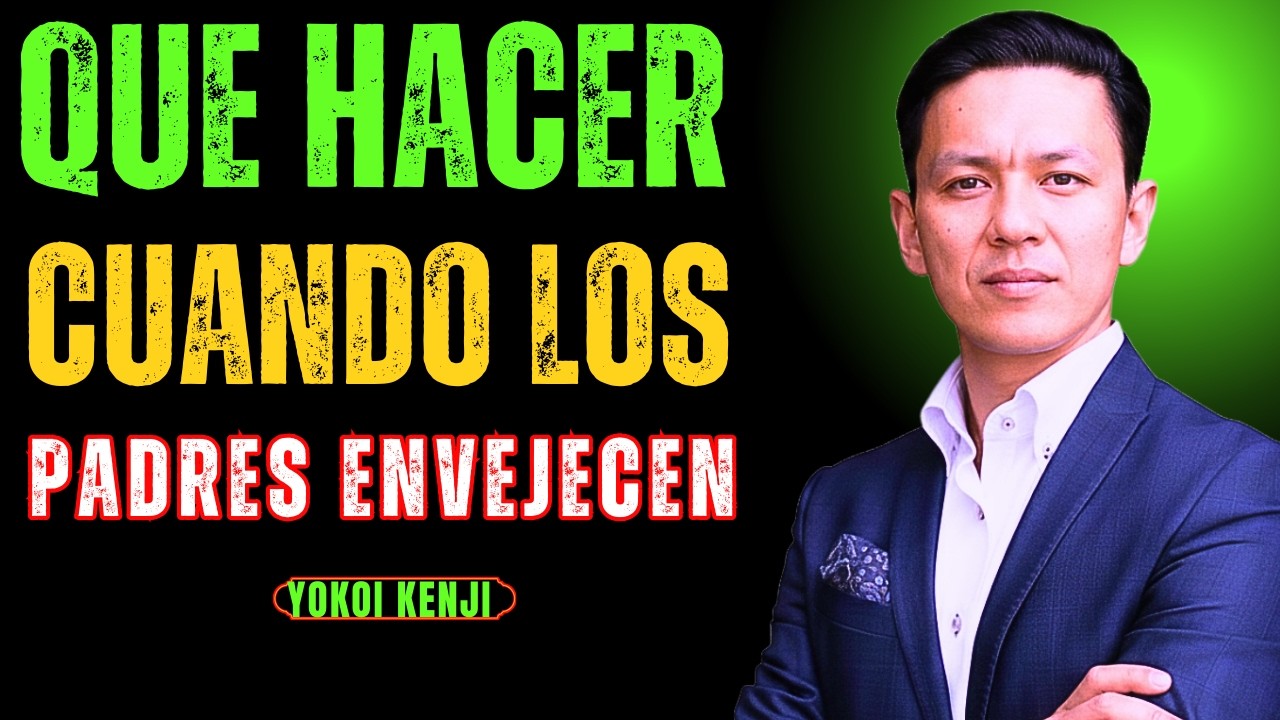 Cómo cuidar a tus padres ancianos sin romperte por dentro y transformarlo en amor | Yokoi Kenji