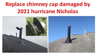 FunAmericanLife 172: Replace chimney cap (Lowe's) damaged by 2021 hurricane Nicholas