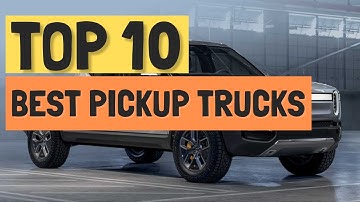 Top 10 Best Pickup Trucks for 2020