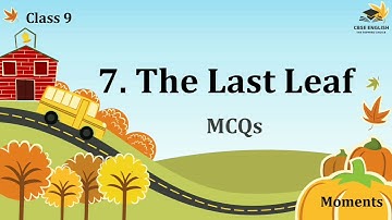 Class 9 | The Last Leaf | MCQs | Quiz