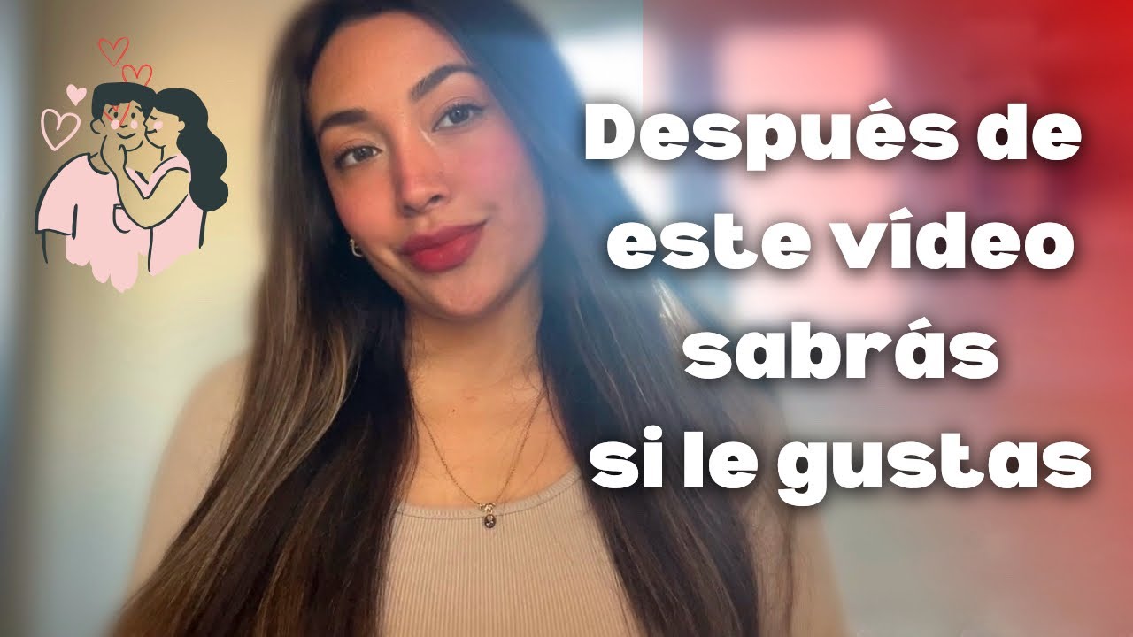 SI ELLA HACE ESTO, LE GUSTAS   🔥 Su lenguaje corporal no miente