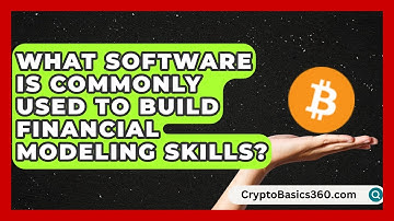 What Software Is Commonly Used to Build Financial Modeling Skills? | Finance Job Strategist