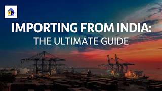 Global Sourcing Guide: How to Import Industrial &amp; Building Materials from India