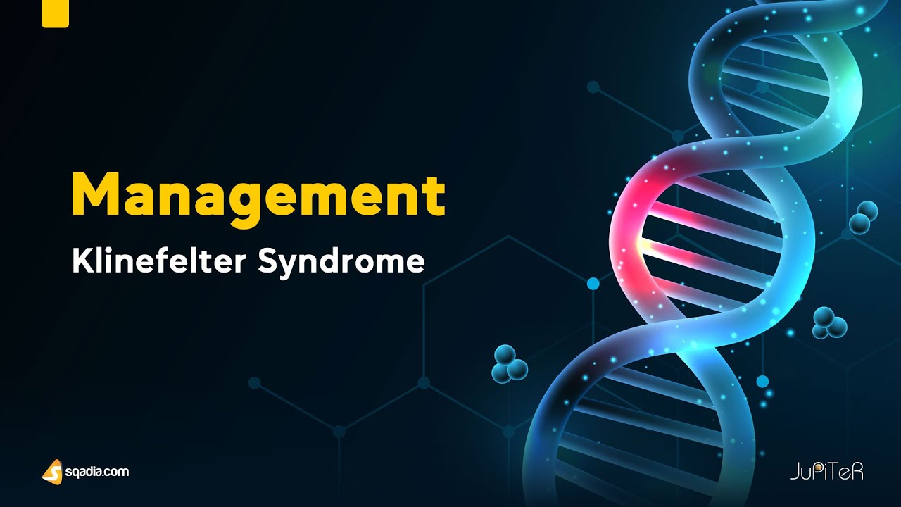 Klinefelter Syndrome | Management | Pediatric Genetics Lecture for Students | V-Learning™