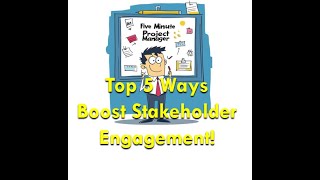 Top 5 Overlooked Ways to Engage Stakeholders for Project Success - Five-Minute PM Episode 9
