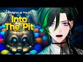 【FNaF: Into The Pit】 Dive In 【NIJISANJI EN | Zeal Ginjoka】