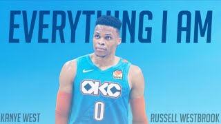 Russell Westbrook - Everything I am(Kanye West)| NBA edit\/mix