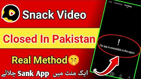 Snack Video App Closed In Pakistan | Snack Video App region Problem | Snack Video Kaise chalaye