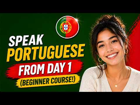 Speak Portuguese from Day 1 (Beginner Course!) 🇵🇹