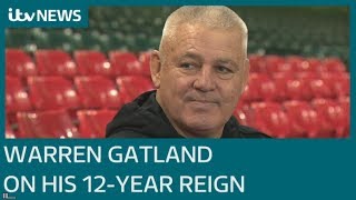 Warren Gatland on his 12-year success as Wales Head Coach | ITV News