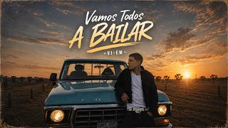 VI-EM - Vamos Todos A Bailar (Video Oficial)