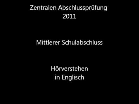 Hörverstehen in Englisch - Zentrale Abschlussprüfung 2011 (ZAP) in NRW
