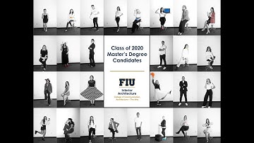 FIU Interior Architecture Master’s Degree Candidates! | Class of 2020