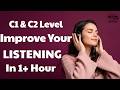 |C1 & C2| Improve Your English Listening Skills | Everyday English Listening Practice | Podcast