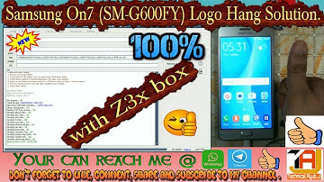 SAMSUNG ON7 | SM-G600FY | LOGO HANG SOLUTION |Z3X BOX