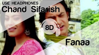Chand Sifarish 8D  Song - Fanna (HIGH QUALITY) 🎧 Resimi